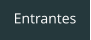Entrantes
